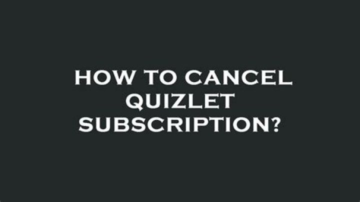 How to cancel quizlet subscription